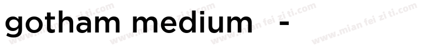 gotham medium 粗字体转换